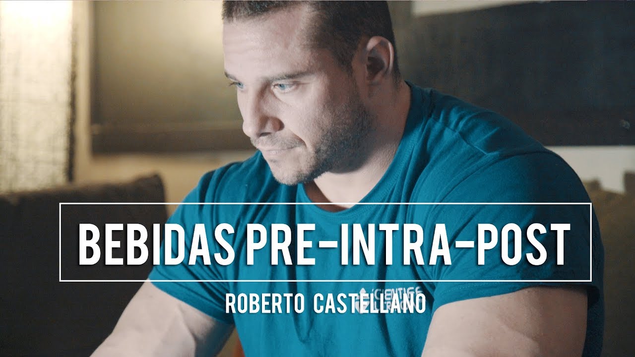 ¿QUÉ SABES DE LAS BEBIDAS PRE-INTRA Y POST? | Roberto Castellano whey protein complex 100