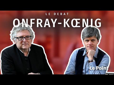 Michel Onfray et Gaspard Koenig : le grand débat