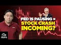FED is Pausing = Stock Crash Coming?