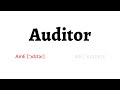 How to Pronounce auditor in American English and British English