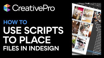 InDesign: How to Use Scripts to Place Files in an InDesign File (Video Tutorial)