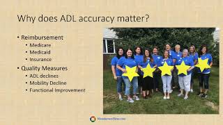 ADL Coding Accuracy...Get the Most from Those Who Do the Most!