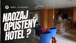 🏨 Opustený ale zachovalý hotel v prírodnom prostredí 🏨