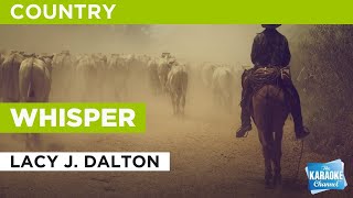 Whisper : Lacy J. Dalton | Karaoke with Lyrics