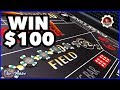 Win $100 every time at Craps?