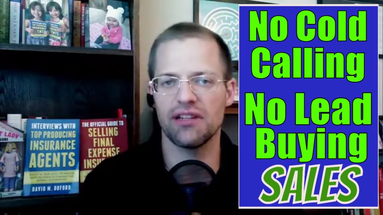 How To Sell Up To 20 Insurance Policies Monthly WITHOUT Cold Calling Or