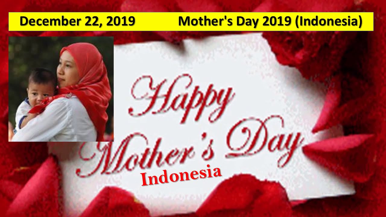 Selamat Hari Ibu 2019 Indonesia Mother S Day 2019 Indonesia Youtube