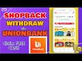 Shopback Withdraw Unionbank: How to Claim Cash Rewards from Shopback Deposit Unionbank