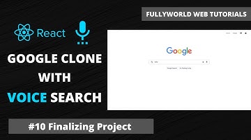 #10 Finalizing project | React Js Google Clone With Voice Search