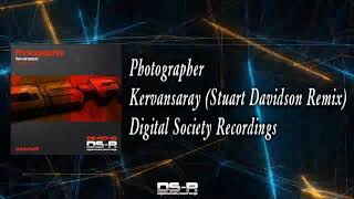 Photographer - Kervansaray (Stuart Davidson Remix) FREE DOWNLOAD