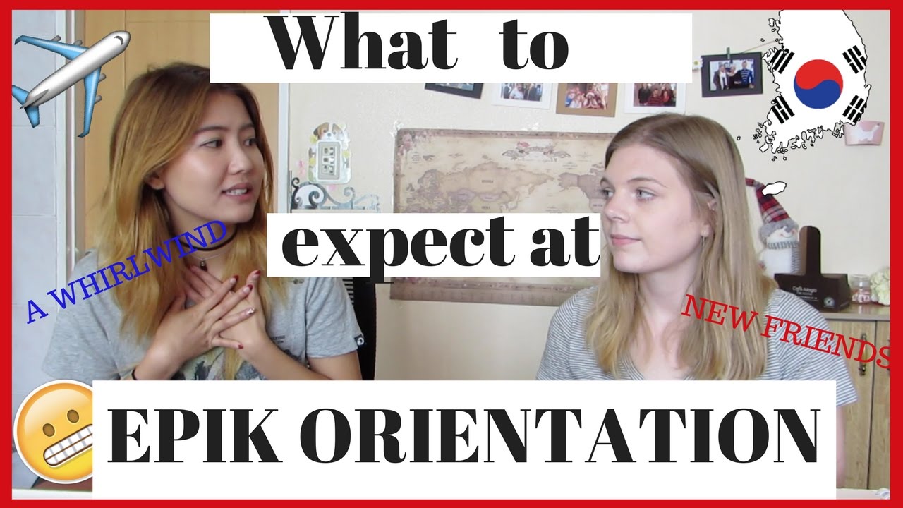 EPIK SERIES: How to not be shook @ ORIENTATION (Teach in Korea)