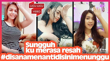 Sungguh Ku Merasa Resah Kompilasi Tik Tok Eps. 6 | Edisi Bikin Melek