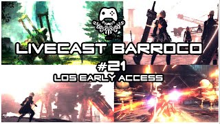 Livecast Barroco 21 - Los Early Access