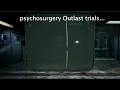 Outlast Trials Psychosurgery difficulty. What could go wrong