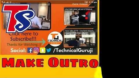 How to make outro like technical guruji with android :add subscribe button! Hindi