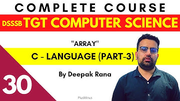 DSSSB/KVS TGT COMPUTER SCIENCE | Class 30 | C - Language Part 3 | Deepak Sir