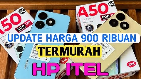 UPDATE DAFTAR HARGA ITEL JULI 2025 - DAFTAR HARGA HP ITEL TERMURAH 2025