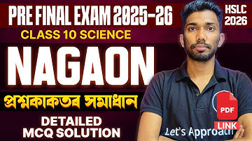 Pre-Final Exam 2025-26 Science Question Paper Solution | Nagaon | HSLC 2026 | Let