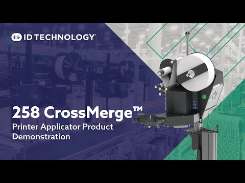 ID Technology – 258 CrossMerge Printer Applicator Demonstration