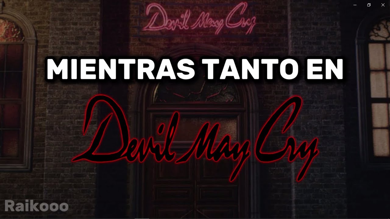 MIENTRAS TANTO EN DEVIL MAY CRY