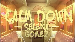 Selena Gomez - Calm Down (Solo Version)