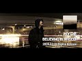 HYDE「BELIEVING IN MYSELF」30秒SPOT