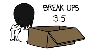 Break Ups 3.5