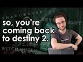 Im returning to destiny 2 what do i do