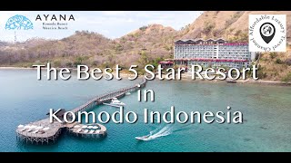 Ayana Komodo Resort &amp; Spa in 4K - The Best Resort in Komodo