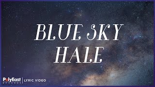 Hale - Blue Sky (Lyric Video) screenshot 3