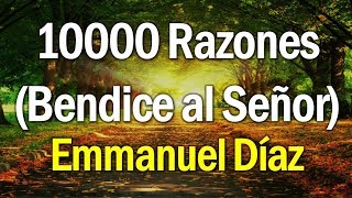Video voorbeeld van "Emmanuel Díaz - 10000 Razones (Bendice al Señor) | Salmo 103"