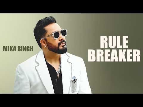 Rule Breaker - Mika | New Punjabi Song 2026