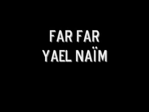 Far far - Yael Naïm
