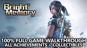 Bright Memory - 100% Full Game Walkthrough - All Achievements and Collectibles