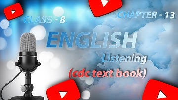 GRADE 8 NEW ENGLISH LISTENING | NEW COURSE | Chapter 13 audio listening  @NepaleduWithAmanMahto