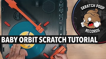 Baby Orbit Scratch Tutorial by Slasherkut On Numark PT01 Scratch - Scratch Tutorial