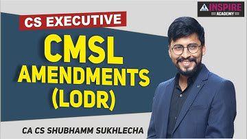 CMSL Amendments (LODR) || for Dec 2025 & onwards | CS Executive | Shubhamm Sukhlecha