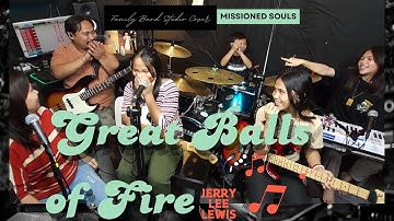 Great Balls of Fire! by Jerry Lee Lewis | Missioned Souls - Family band studio cover