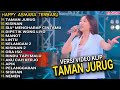 TAMAN JURUG - HAPPY ASMARA FULL ALBUM TERBARU 2024