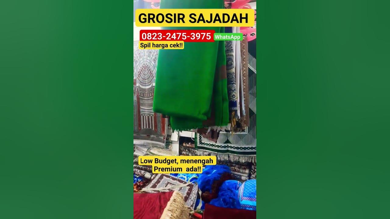 SPIL HARGA GROSIR SAJADAH MURAH! SEMUA TINGKATAN ADA!BUAT PEDAGANG  SEINDONESIA TERNYATA BELI DISINI