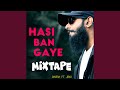 Hasi ban gaye sinhala hindi mixtape