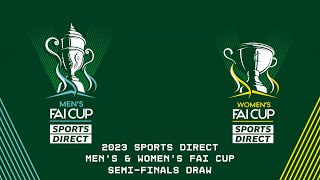 🔴 LIVE  2023 Sports Direct Men's & Women's FAI Cup Semi-Finals