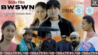 Bwswn Official Full Bodo film||GB CREATION||Omprakash/Priyanka/Rubul/Jesus