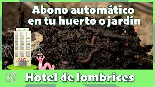 Hotel (torre) de lombrices  Abono automático en tu huerto o jardín  #Tutorial