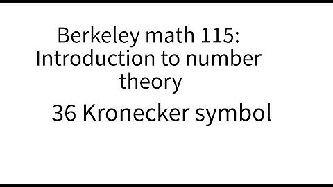 Introduction to number theory lecture 36 Kronecker symbol