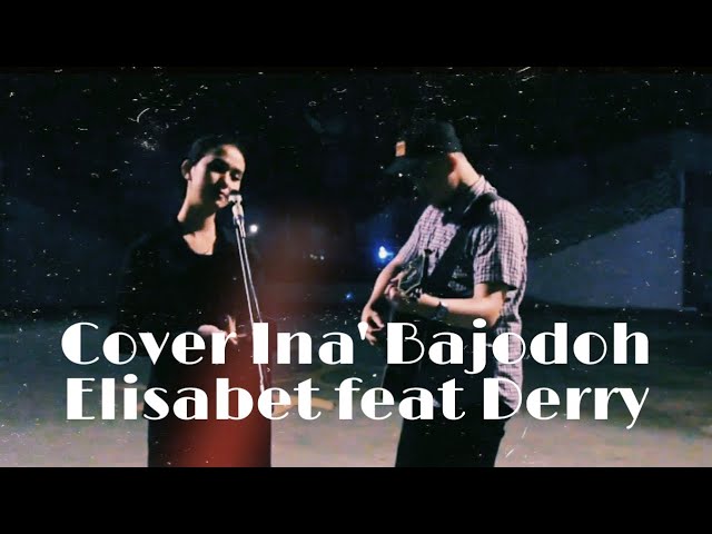 Lagu Dayak ina' bajodoh Cover by Elisabeth feat Derry. class=