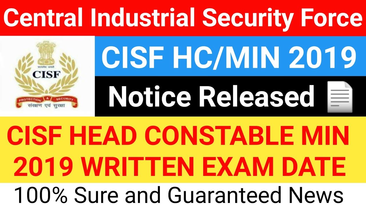 CISF HEAD CONSTABLE MIN 2019 EXAM DATE || CISF HC MIN WRITTEN EXAM DATE 2022 || CISF HC MIN UPDATE