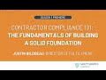 Contractor Compliance 101:  The Fundamentals of Building a Solid Foundation