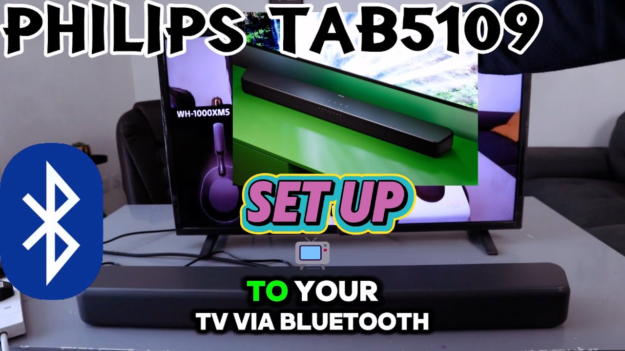 How To Do Philips Tab 5109 Soundbar To TV Via Bluetooth - YouTube