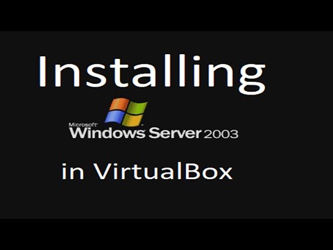 Installing Windows Server 2003 in VirtualBox
